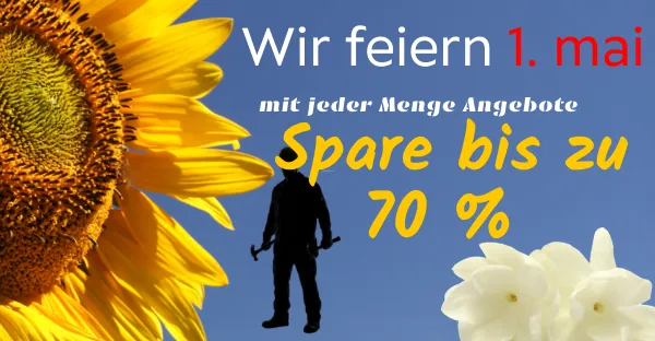 1. Mai Angebote und Neuigkeiten